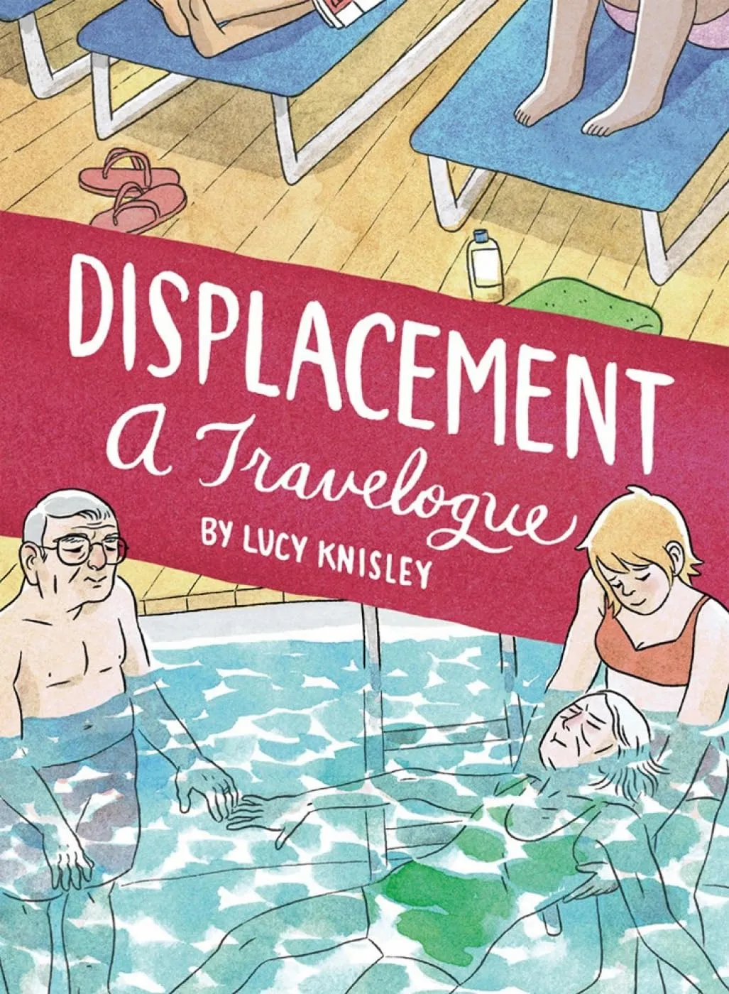 Displacement by Lucy Knisley - Graphic Memoir on Family, Travel, and Mortality