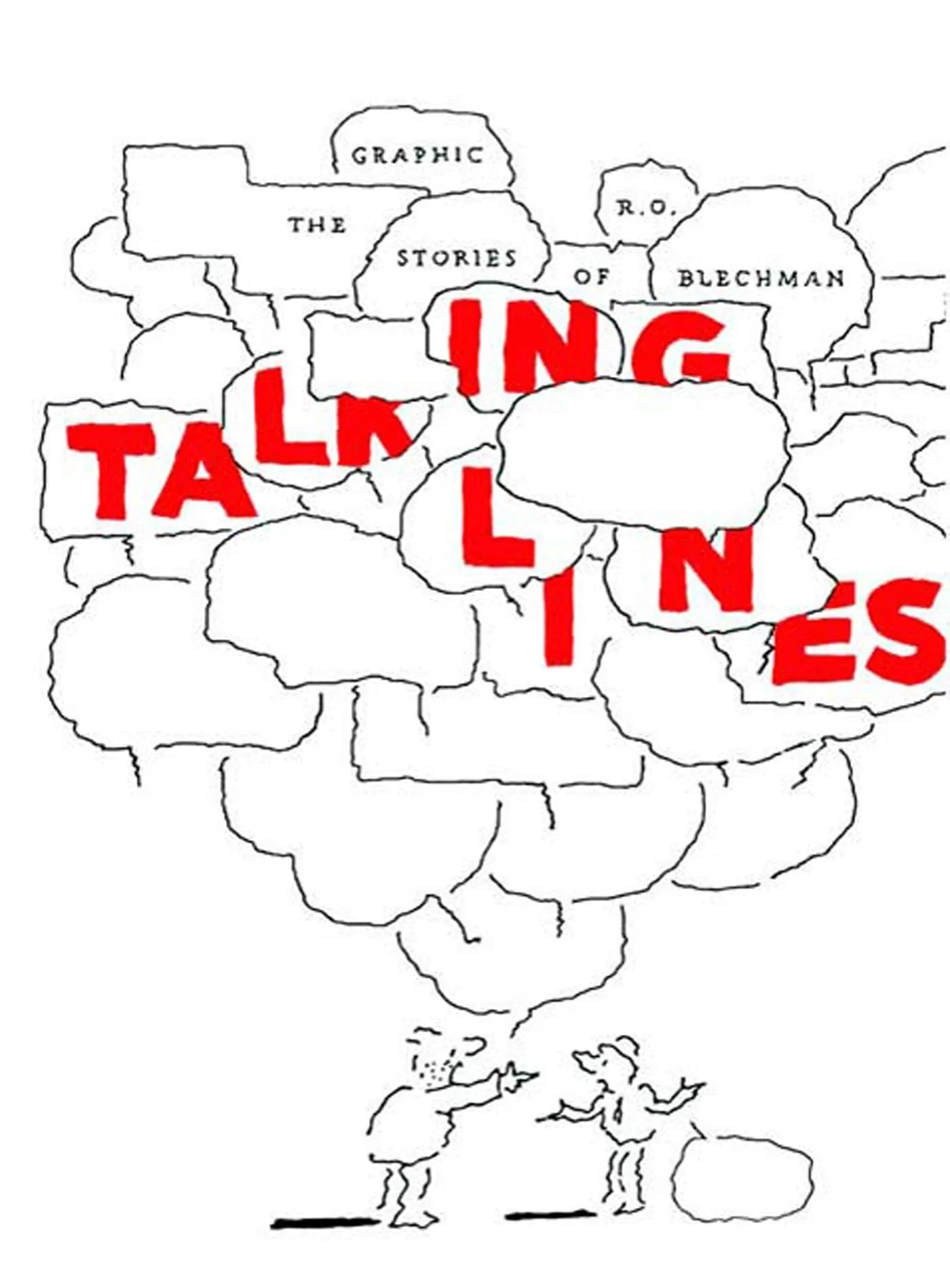 Talking Lines by R. O. Blechman - Comprehensive Collection of Influential Graphic Narratives